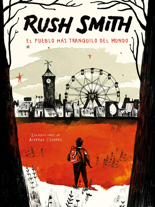 Title details for El pueblo más tranquilo del mundo by Rush Smith - Available